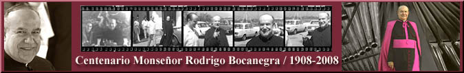           Filmaciones inéditas de Monseñor Bocanegra
realizadas por Michael Reckling entre los añs 1970 y 1973